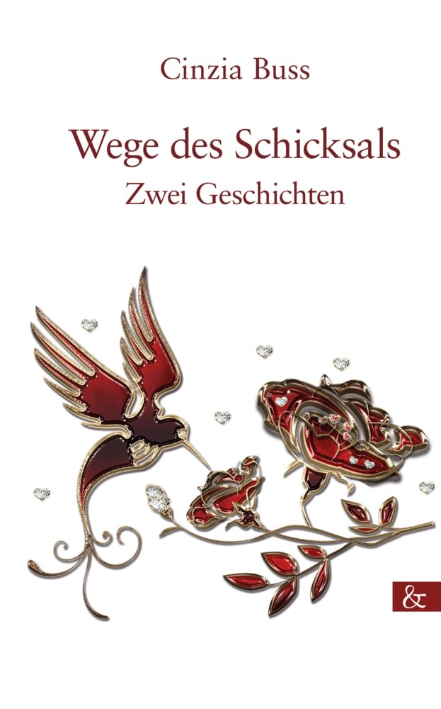 Wege des Schicksals: Zwei Geschichten Essays & Short Stories