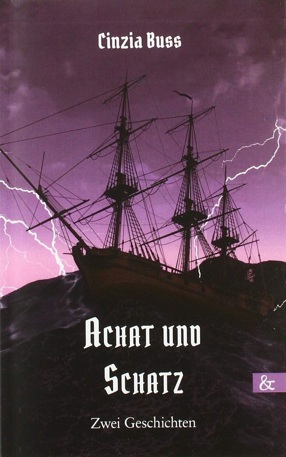 Achat und Schatz Essays & Short Stories