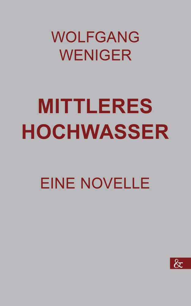 Mittleres Hochwasser: Eine Novelle Contemporary literature