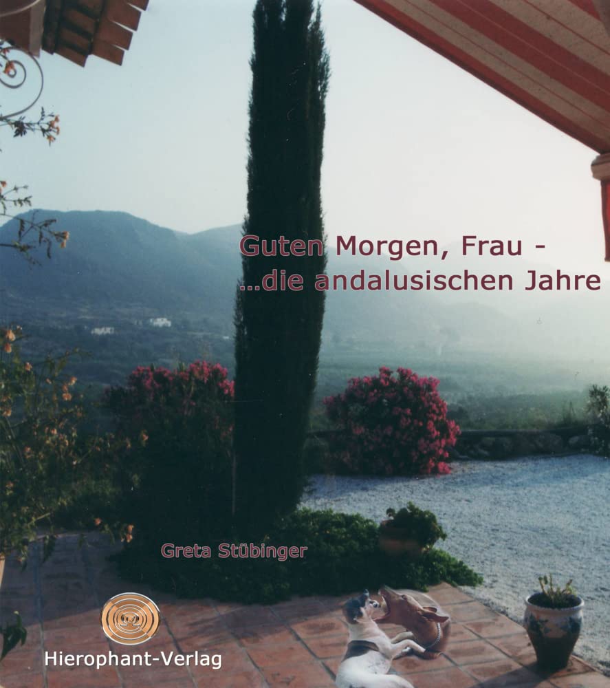 Guten Morgen, Frau ...die andalusischen Jahre Fiction