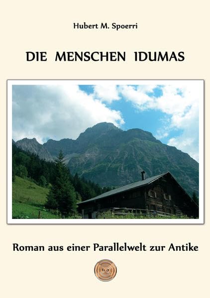 Die Menschen Idumas: Roman aus einer Parallelwelt zur Antike book
