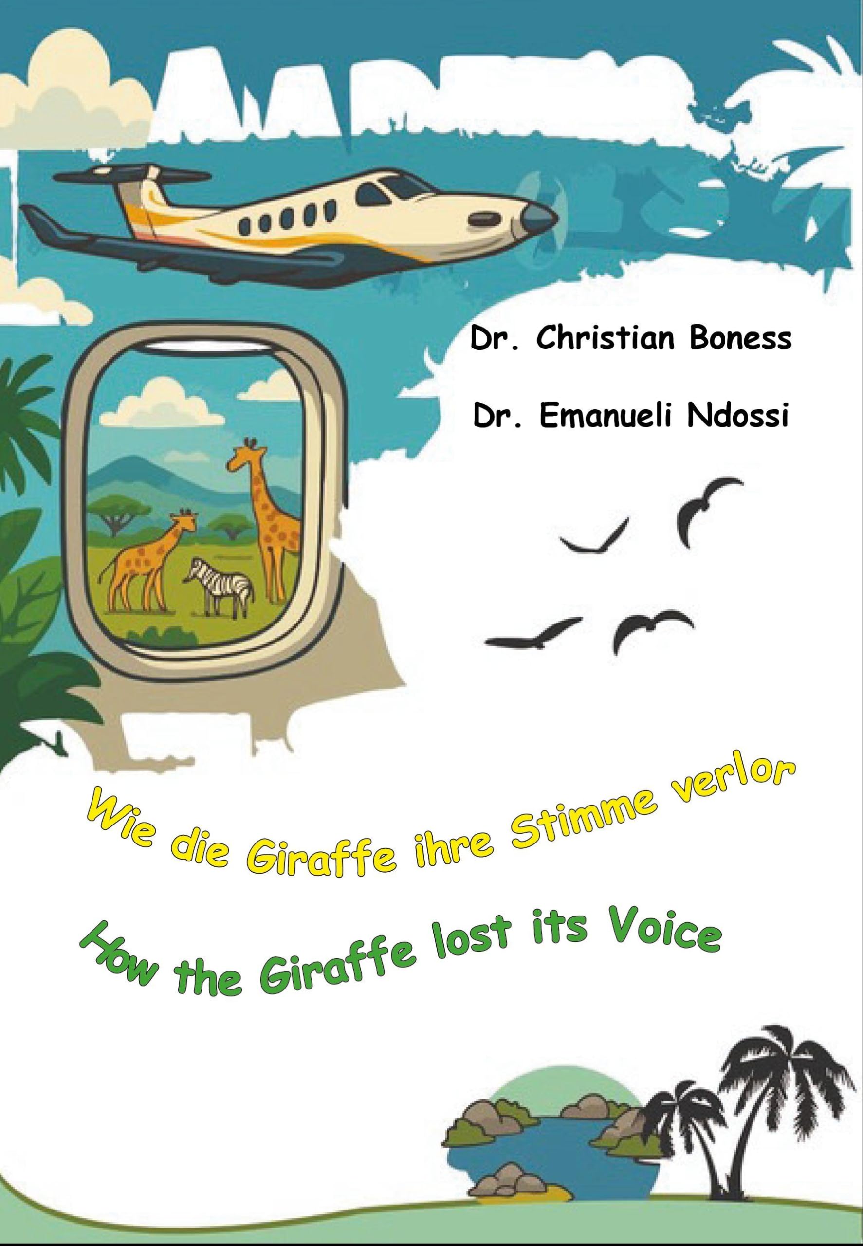 Wie die Giraffe ihre Stimme verlor - How the Giraffe lost its Voice Fairy Tales & Legends