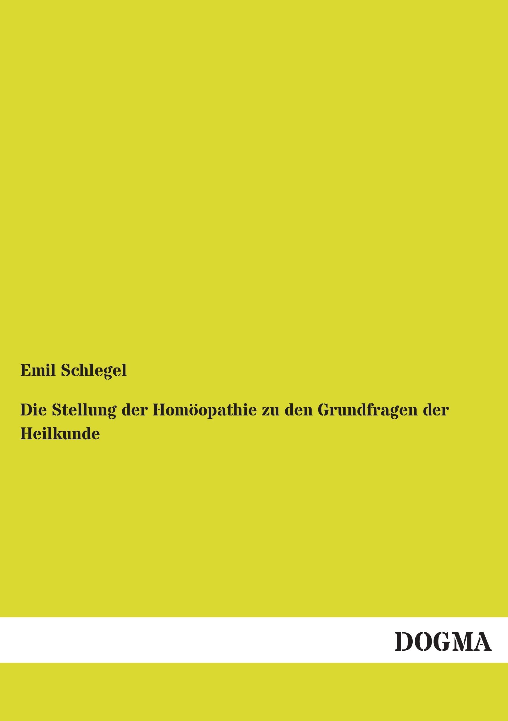 Die Stellung der Homöopathie zu den Grundfragen der Heilkunde Medicine