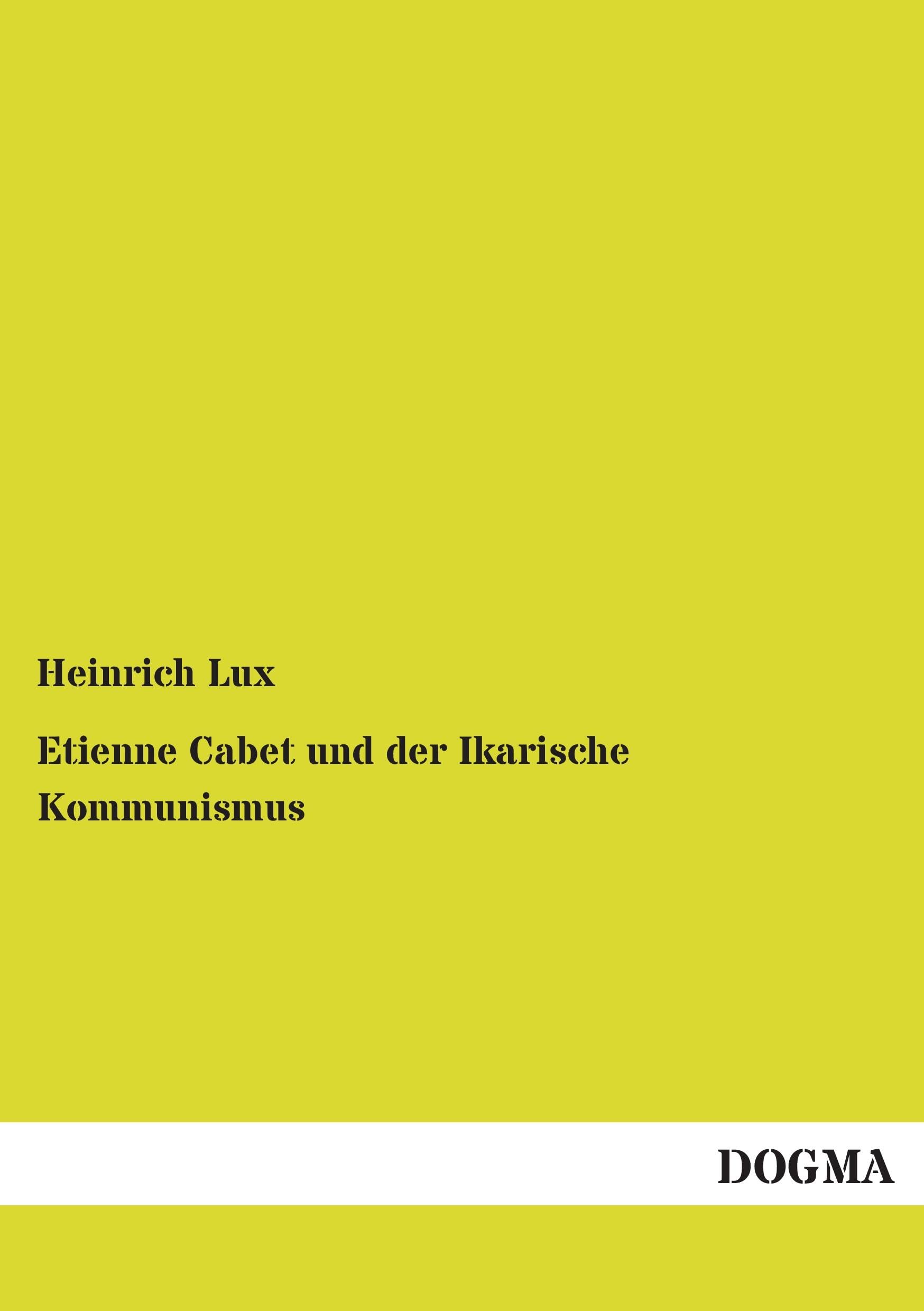 Etienne Cabet und der Ikarische Kommunismus Reference Books