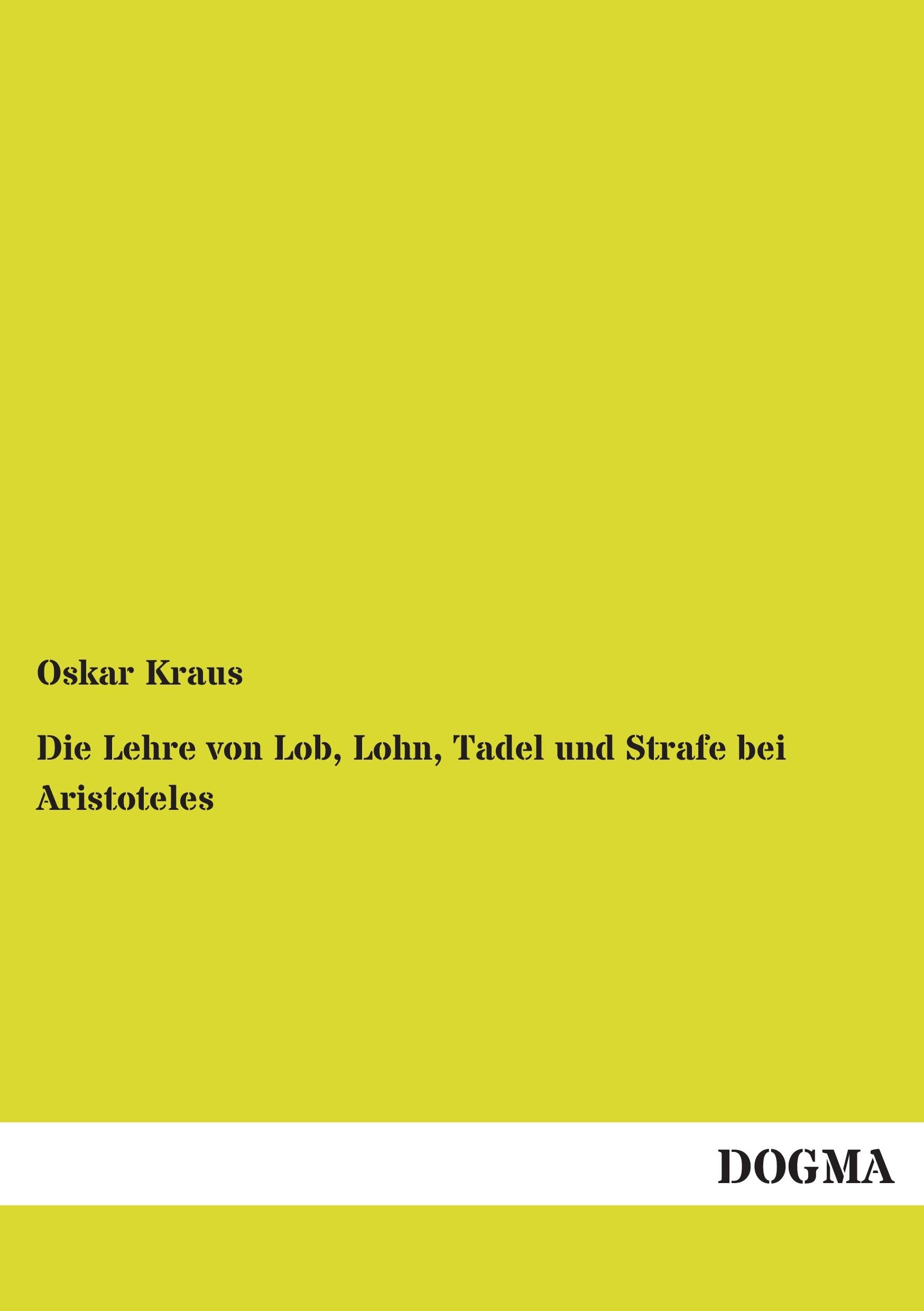 Die Lehre von Lob, Tadel und Strafe: bei Aristoteles Philosophy