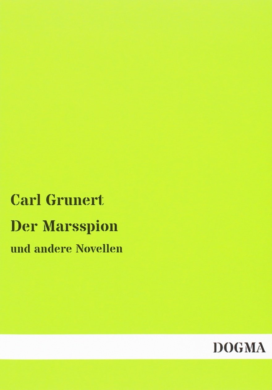 Der Marsspion: und andere Novellen Contemporary literature