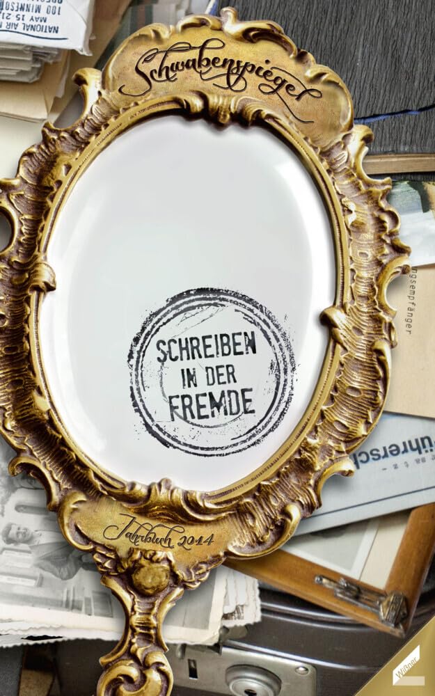 Der Schwabenspiegel. Jahrbuch für Literatur, Sprache und Spiel / Der Schwabenspiegel 2014 Contemporary literature Books