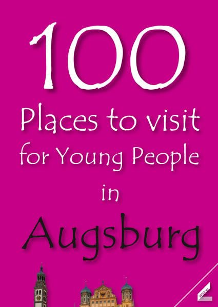 100 Places to visit for Young People in Augsburg Leisure, Home & Garden