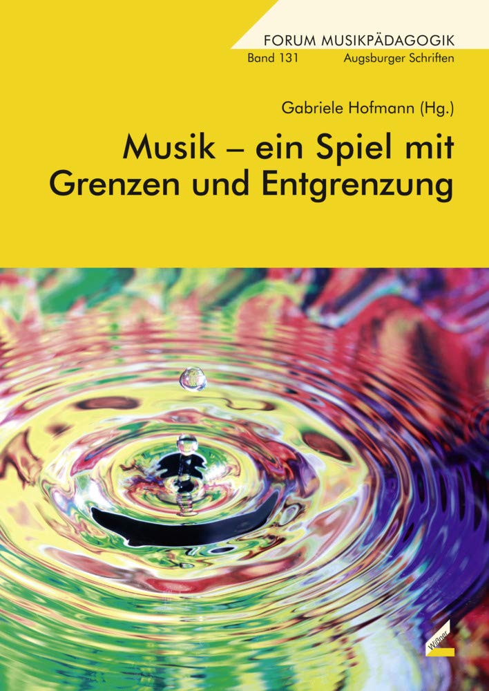 Musik – ein Spiel mit Grenzen und Entgrenzung Arts & Music