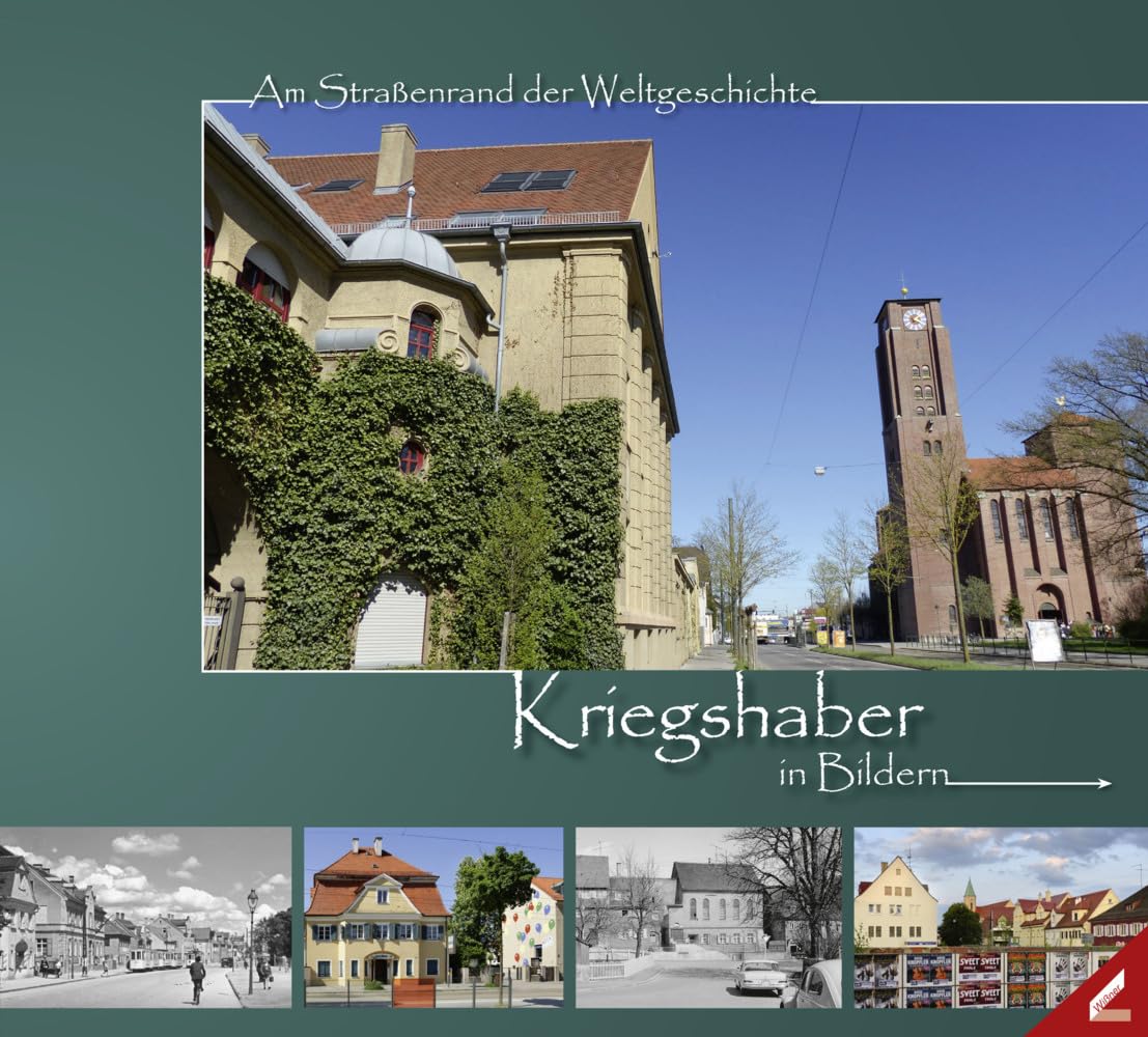 Kriegshaber in Bildern: Am Straßenrand der Weltgeschichte Leisure, Home & Garden