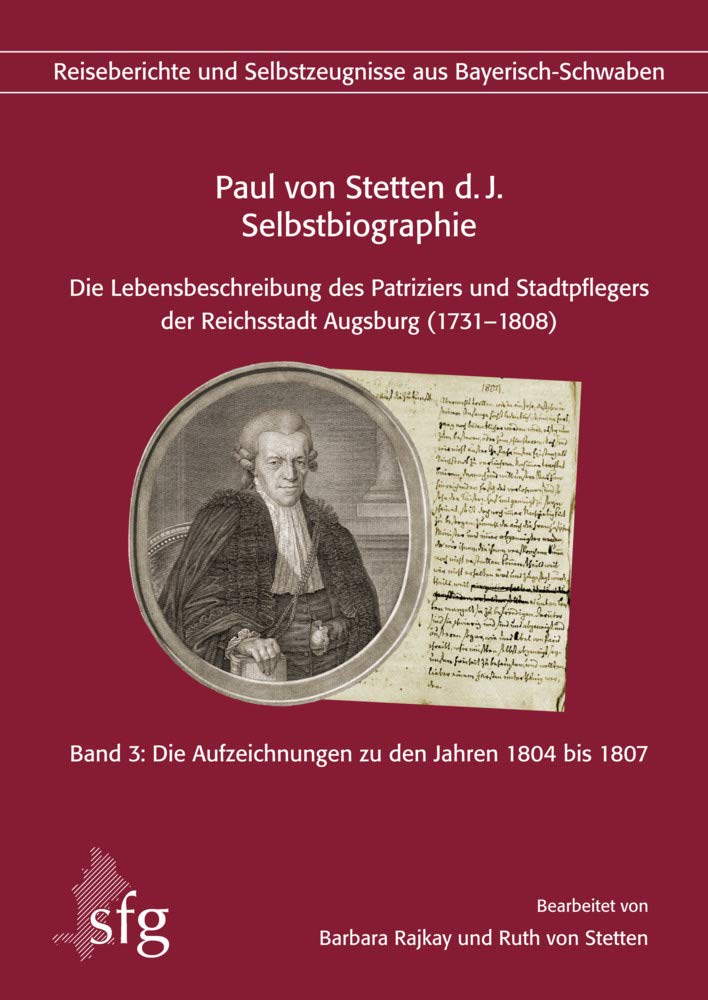 Paul von Stetten d. J. – Selbstbiographie Politics & History