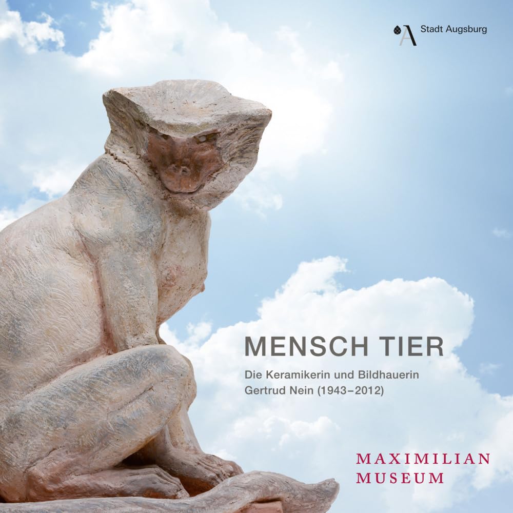 Mensch Tier: Die Keramikerin und Bildhauerin Gertrud Nein (Schätze aus dem Maximilian Museum) Film, Art & Culture