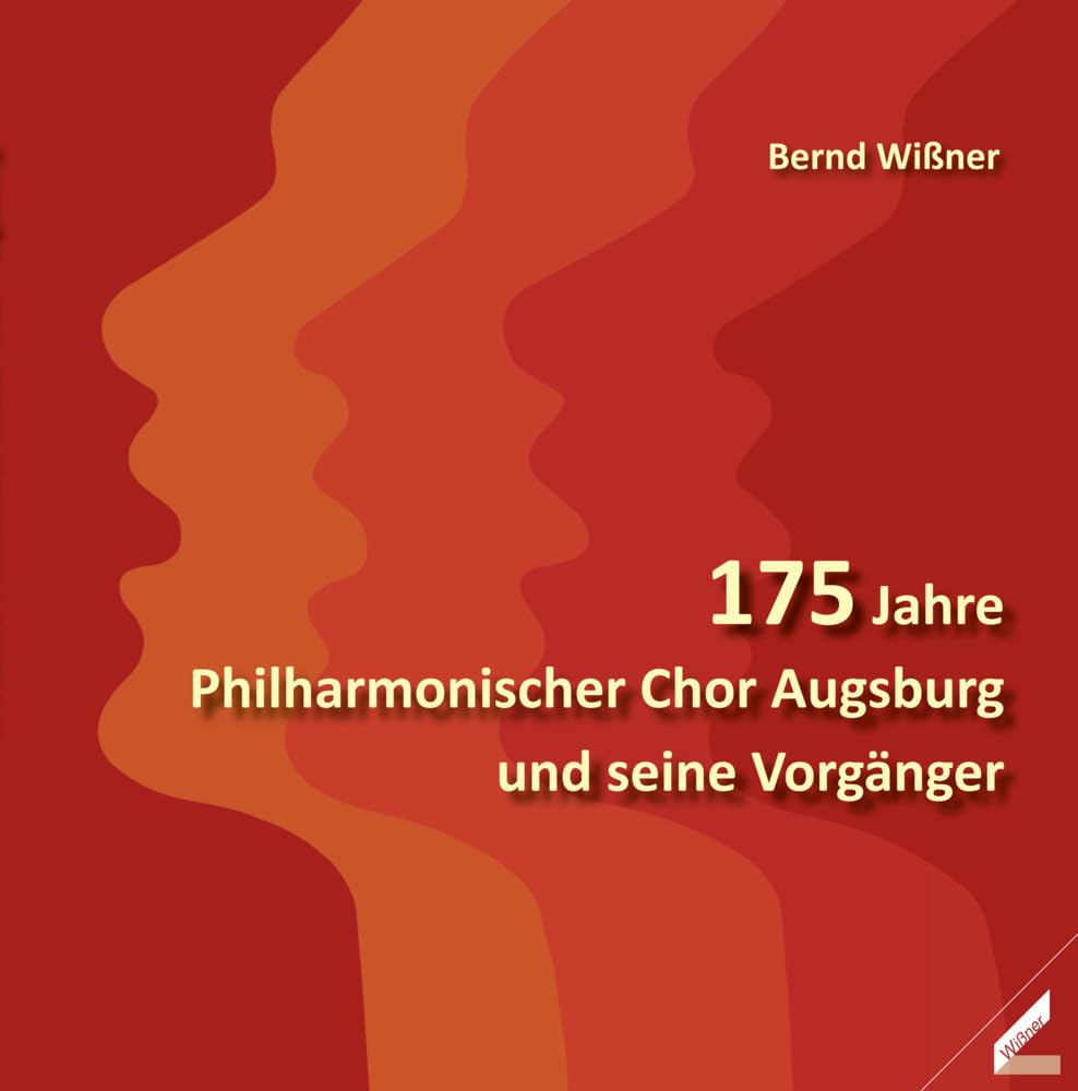 175 Jahre Philharmonischer Chor Augsburg und seine Vorgänger Arts & Music