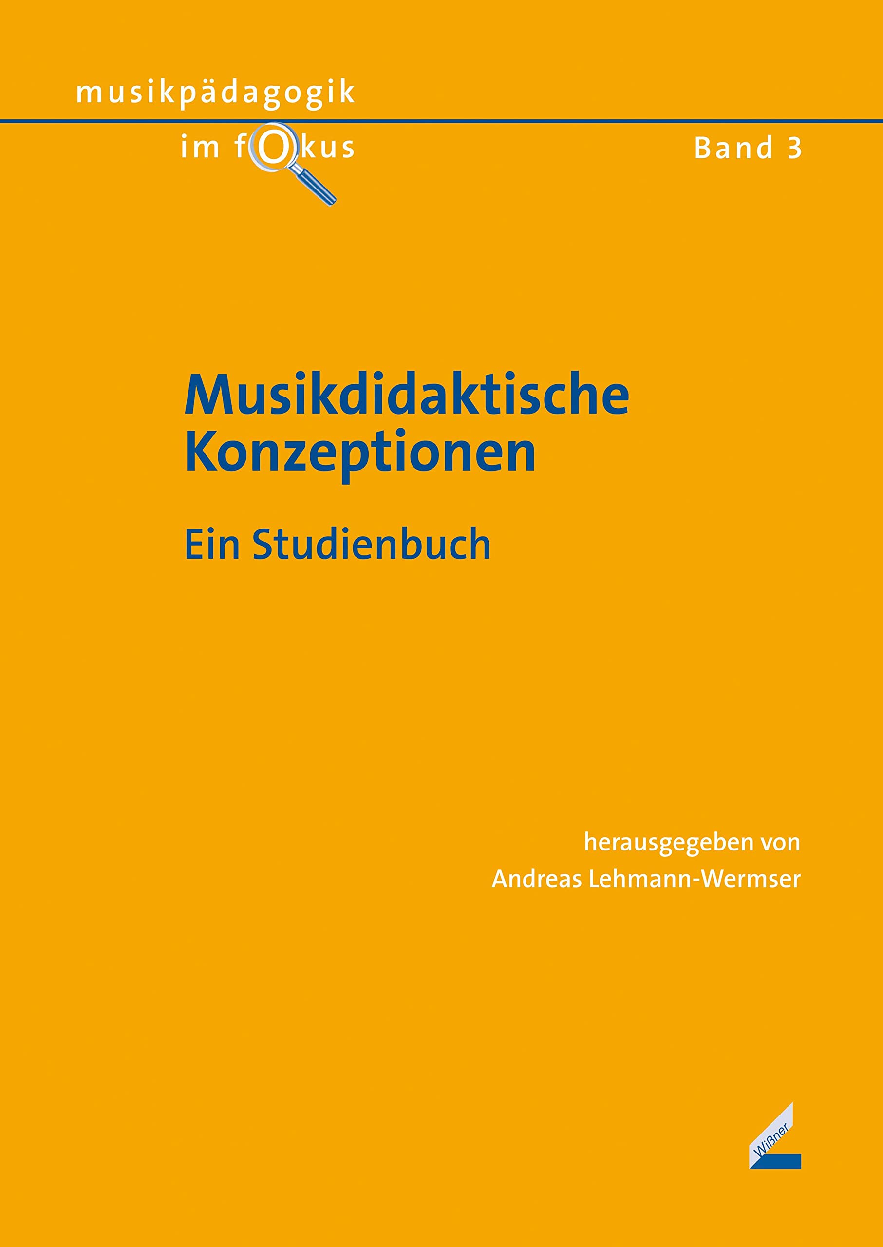 Musikdidaktische Konzeptionen: Ein Studienbuch (Musikpädagogik im Fokus) Arts & Music