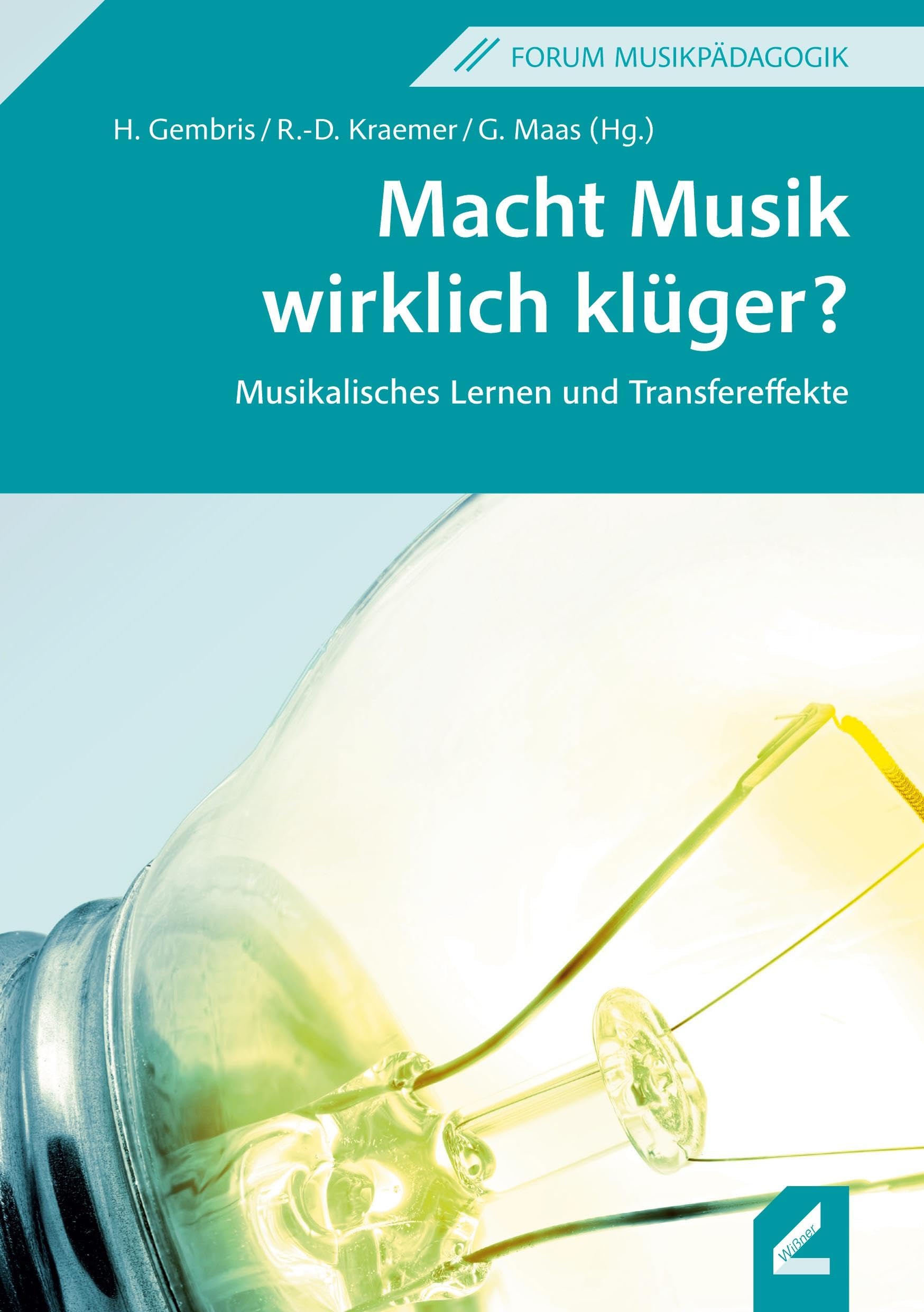 Macht Musik wirklich klüger?: Musikalisches Lernen und Transfereffekte (Musikpädagogische Forschungsberichte) Arts & Music