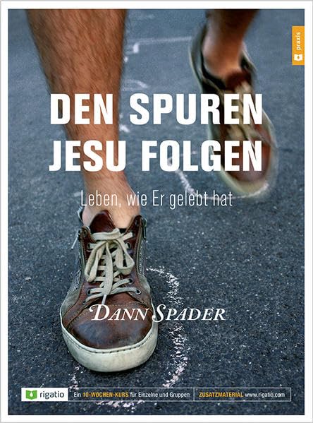 Den Spuren Jesu folgen: Leben, wie er gelebt hat Religion & Esotericism