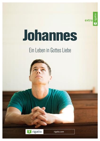 Johannes: Ein Leben in Gottes Liebe Religion & Esotericism