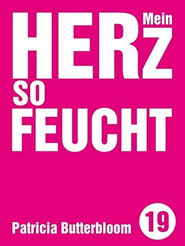 Mein Herz so feucht book