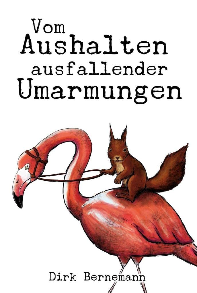 Vom Aushalten ausfallender Umarmungen Contemporary literature