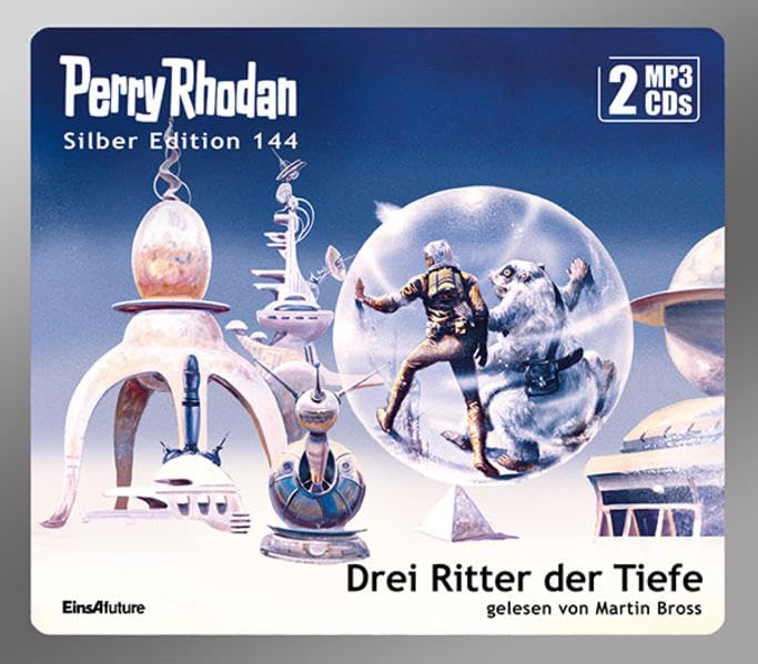 Perry Rhodan Silber Edition (MP3 CDs) 144: Drei Ritter der Tiefe: . Contemporary literature