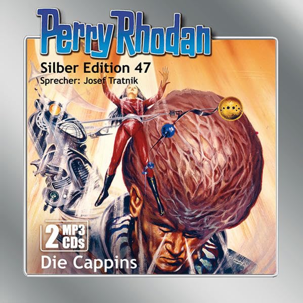Perry Rhodan Silber Edition (MP3-CDs) 47: Die Cappins Contemporary literature