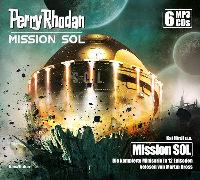 Perry Rhodan Mission SOL – Die komplette Miniserie (6 MP3-CDs): Ungekürzte Ausgabe, Lesung Contemporary literature