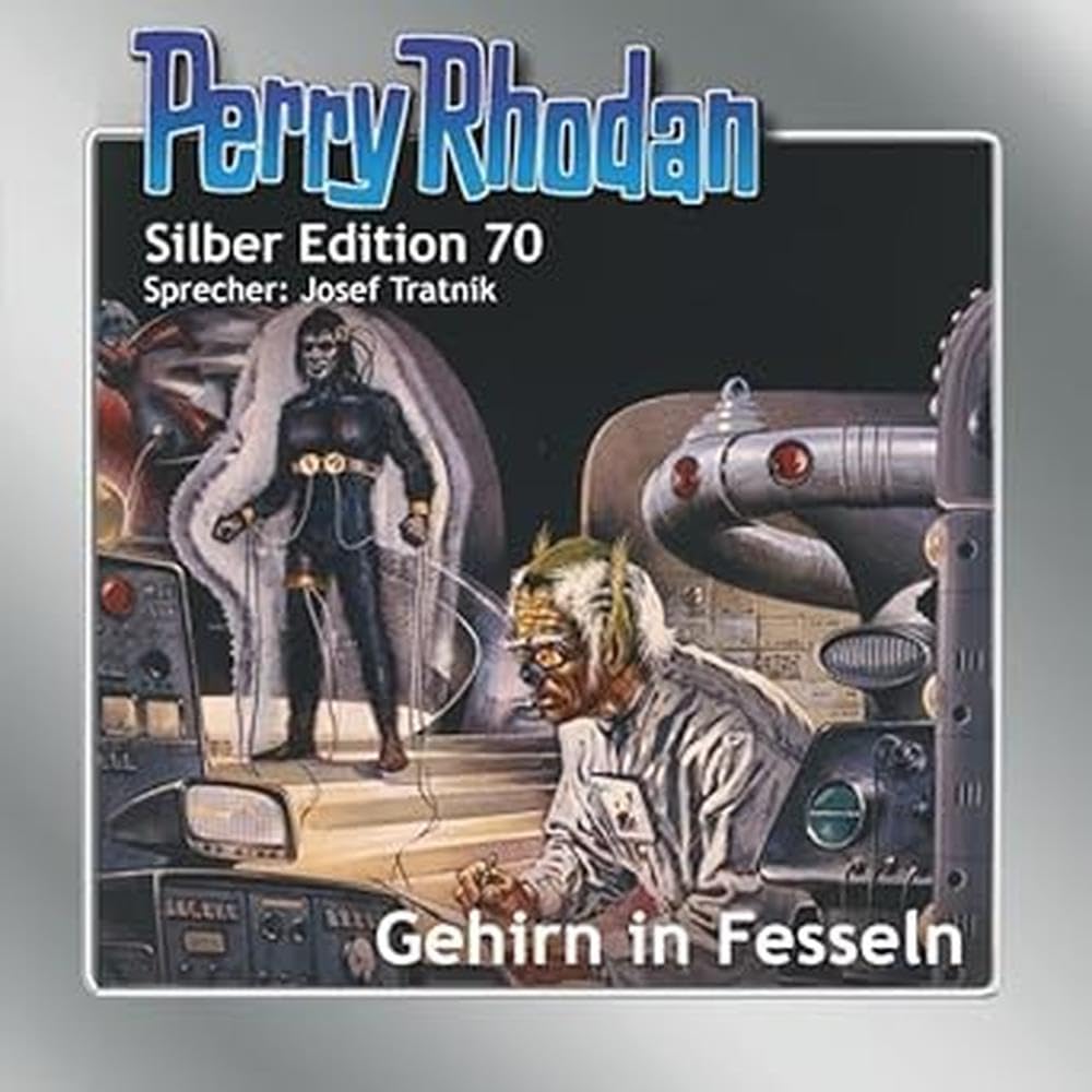 Perry Rhodan Silber Edition 70: Gehirn in Fesseln: . Contemporary literature