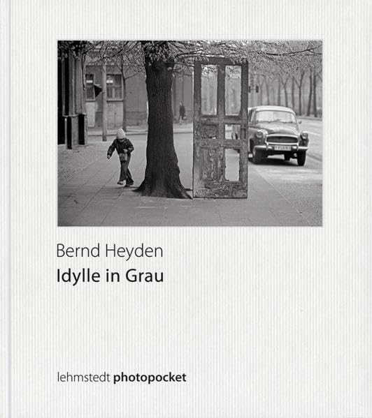 Idylle in Grau: Fotografien 1966-1980 Photography