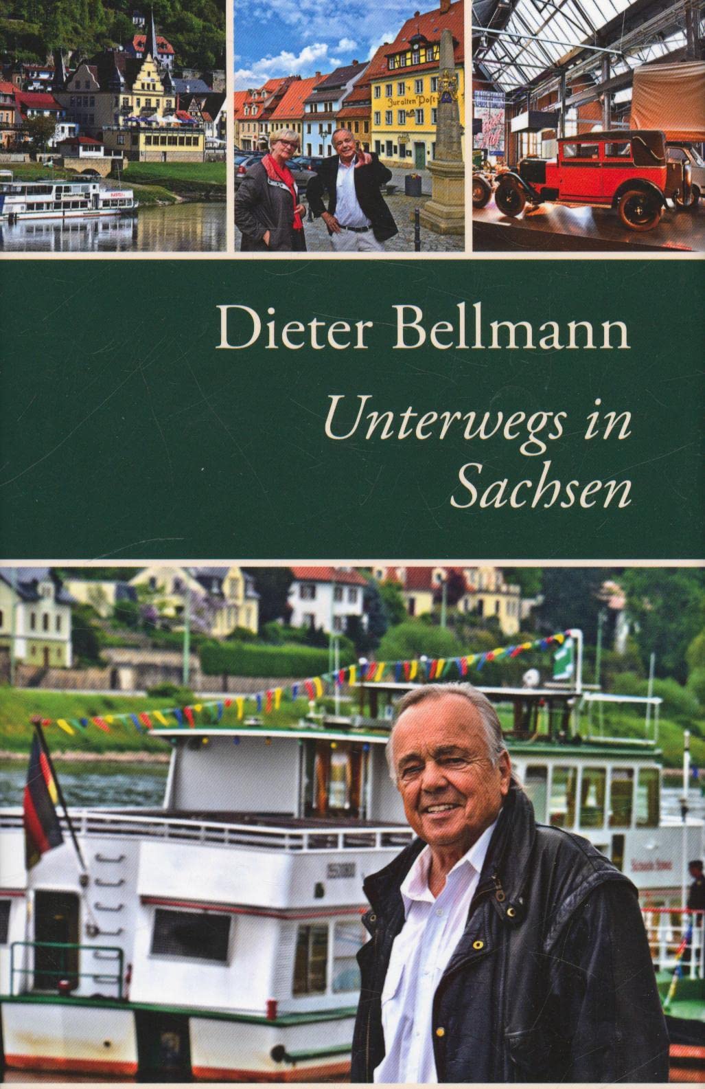 Dieter Bellmann Unterwegs in Sachsen Travel Guides