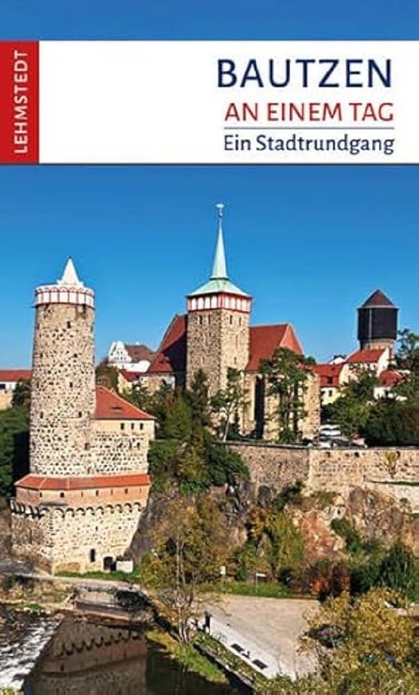 Bautzen an einem Tag: Ein Stadtrundgang Leisure, Home & Garden