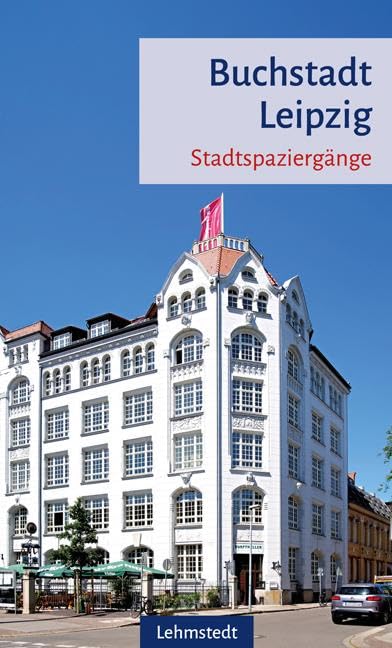 Buchstadt Leipzig: Stadtspaziergänge Leisure, Home & Garden