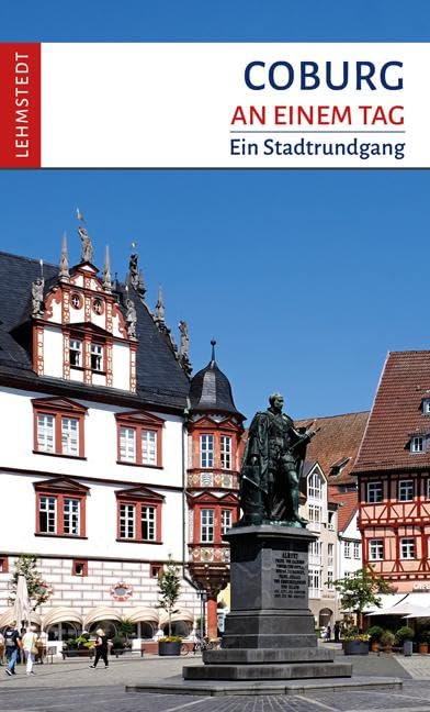Coburg an einem Tag: Ein Stadtrundgang Leisure, Home & Garden