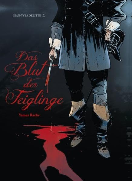 Das Blut der Feiglinge: Bd. 1: Yamas Rache Manga