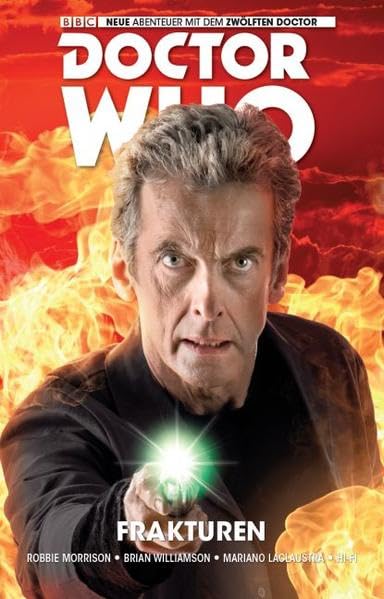 Doctor Who: Der zwölfte Doctor 02 - Frakturen Fiction