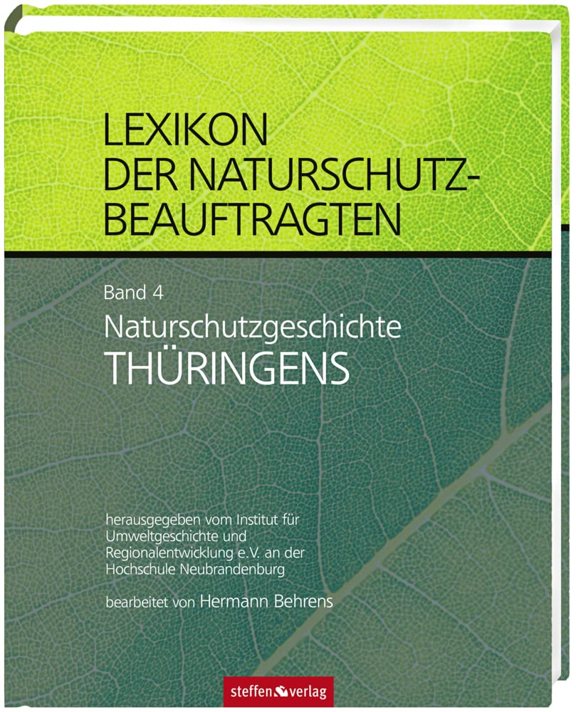 Lexikon der Naturschutzbeauftragten - Band 4: Naturschutzgeschichte Thüringens book