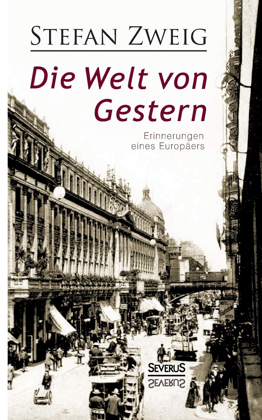 Die Welt von Gestern. Erinnerungen eines Europäers Contemporary literature