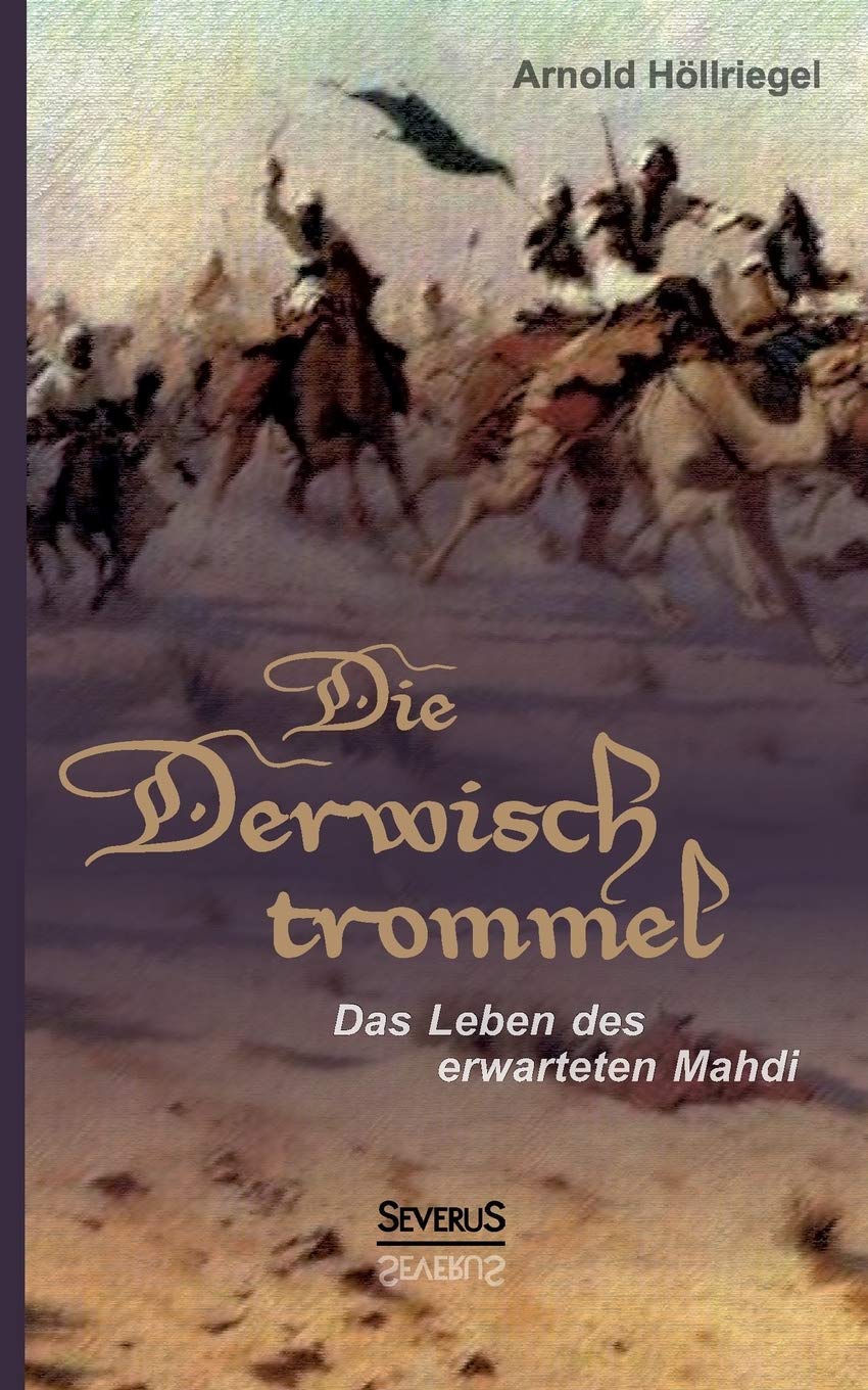 Die Derwischtrommel: Das Leben des erwarteten Mahdi Contemporary literature