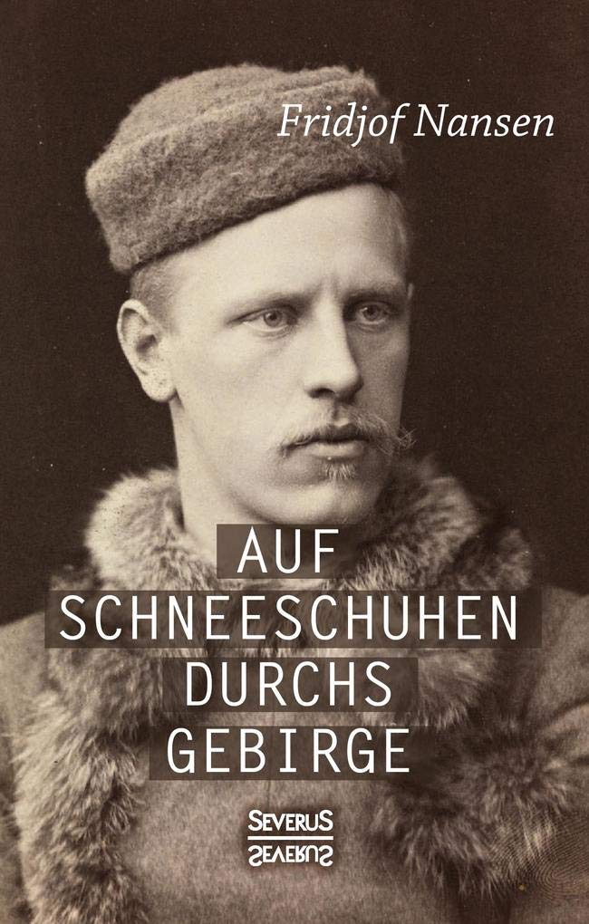 Auf Schneeschuhen übers Gebirge Art & Literature