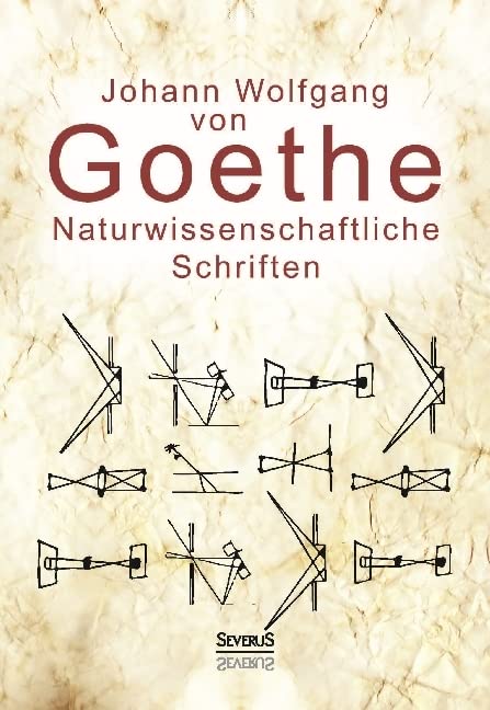 Naturwissenschaftliche Schriften: Optik und Farbenlehre, Physik Business & Technology