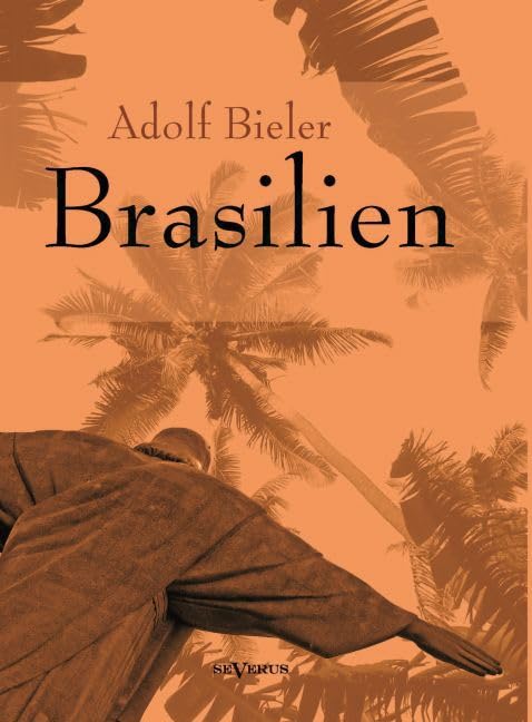 Brasilien: Auslandswegweiser von 1920. Mit Übersichtskarte Social Sciences