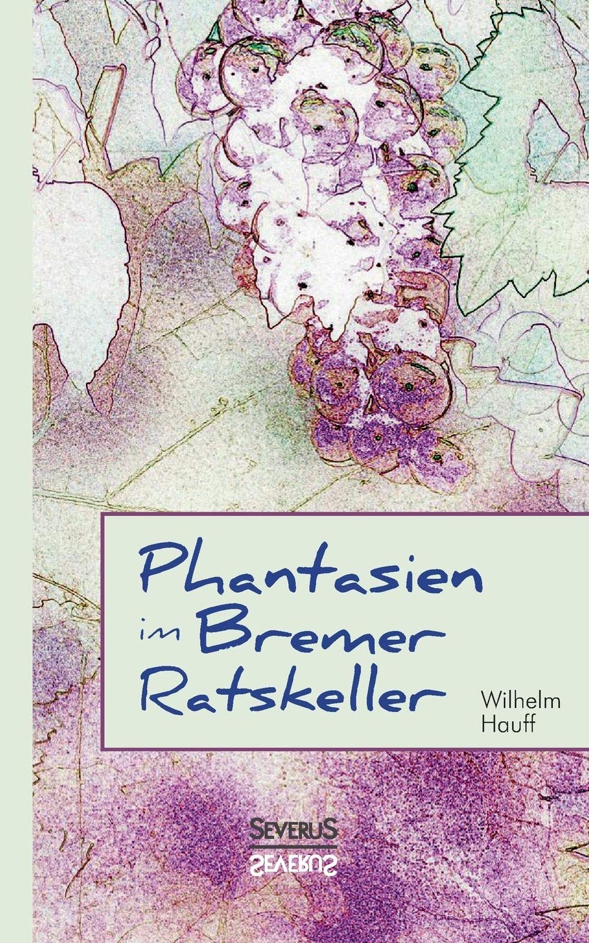 Phantasien im Bremer Ratskeller Politics & History