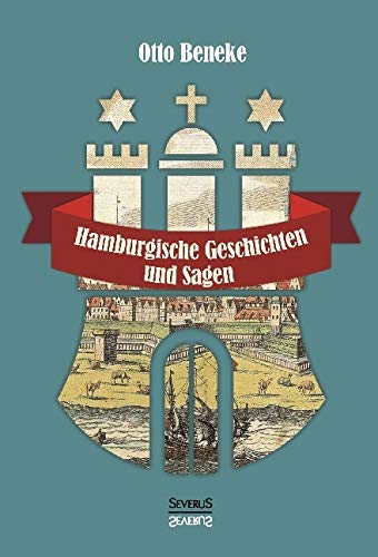Hamburgische Geschichten und Sagen Essays & Short Stories