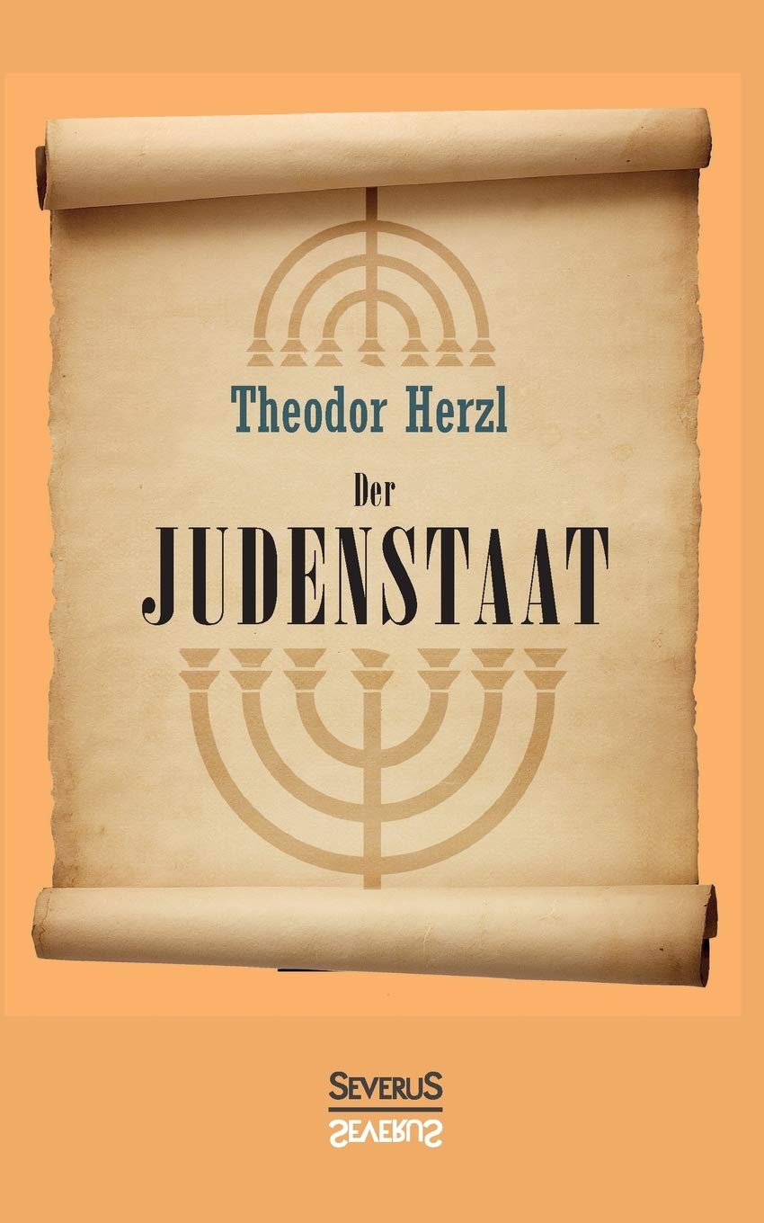 Der Judenstaat: Versuch einer modernen Lösung der Judenfrage Social Sciences