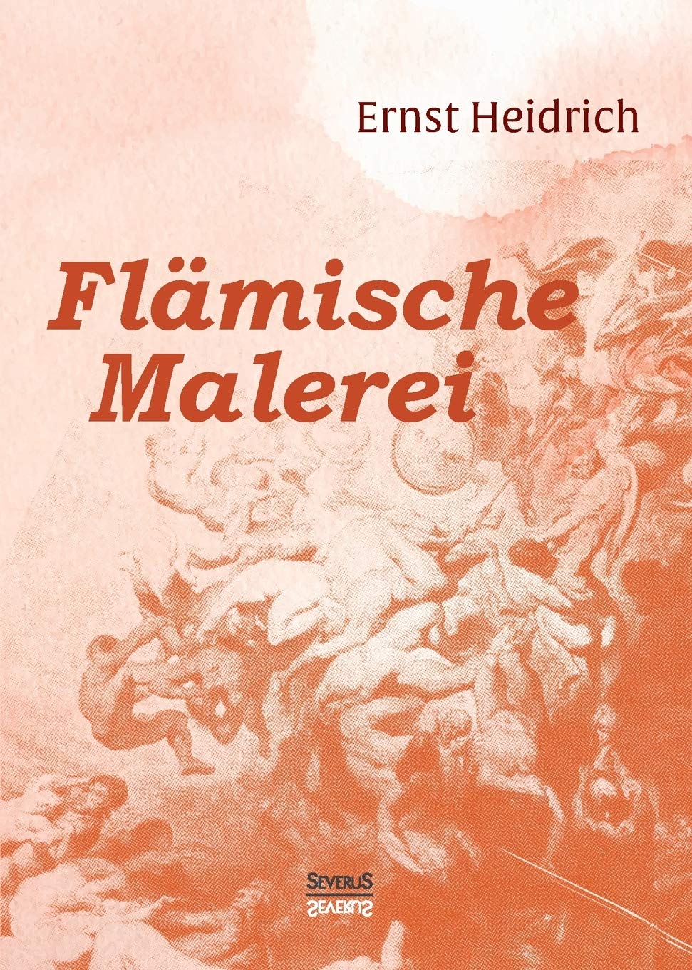Flämische Malerei: 200 Nachbildungen mit geschichtlicher Einführung und Erläuterungen: 200 Nachbildungen mit geschichtlicher Einführungen und Erläuterungen Film, Art & Culture