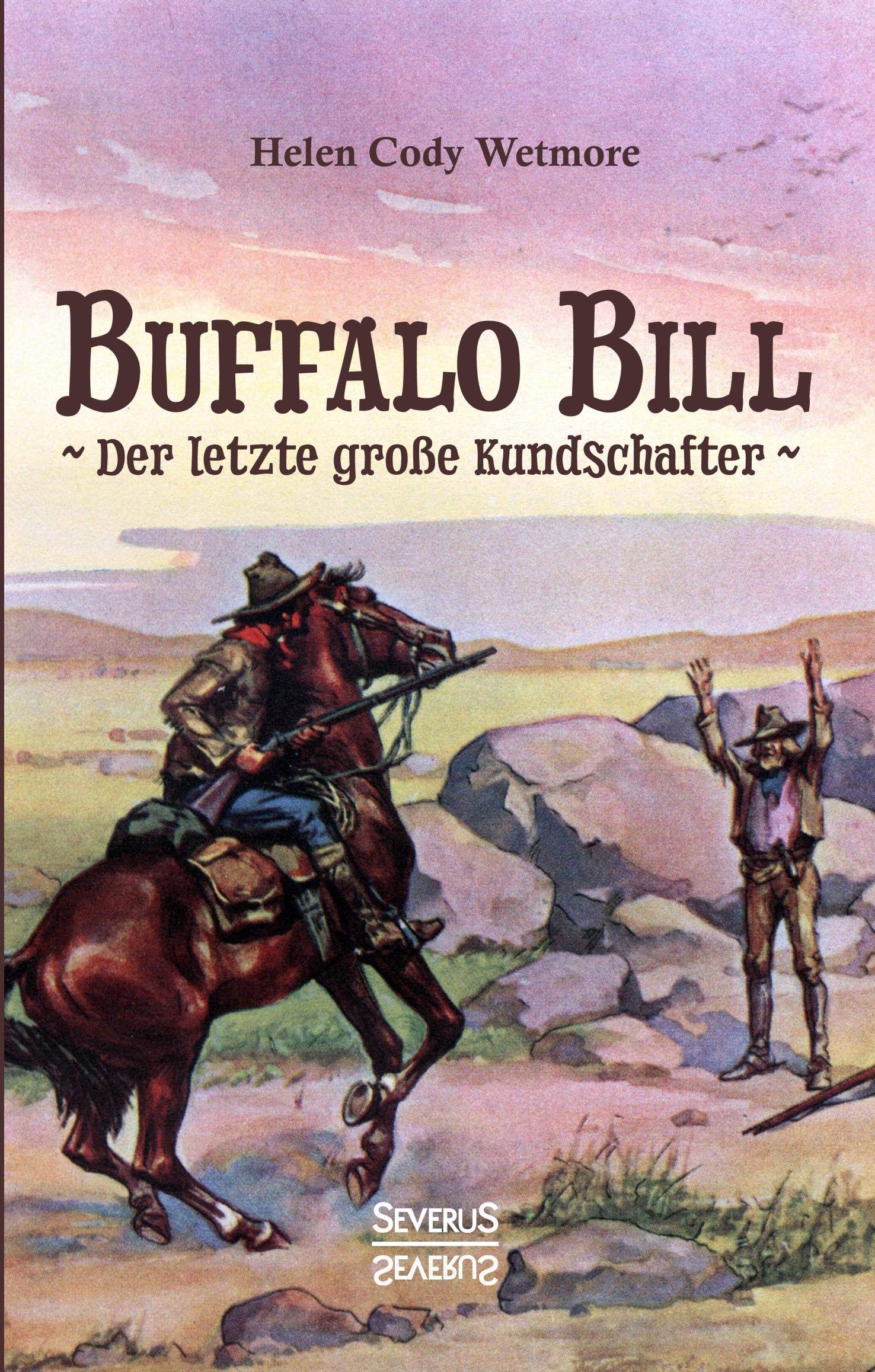 Buffalo Bill - der letzte große Kundschafter Memories