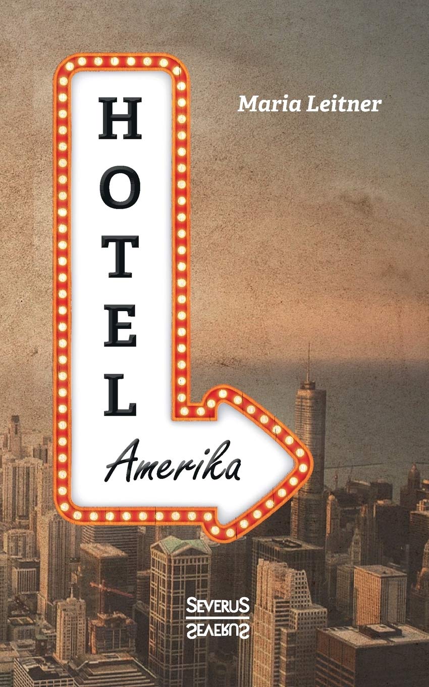 Hotel Amerika. Eine Frau reist durch die Welt Social Sciences