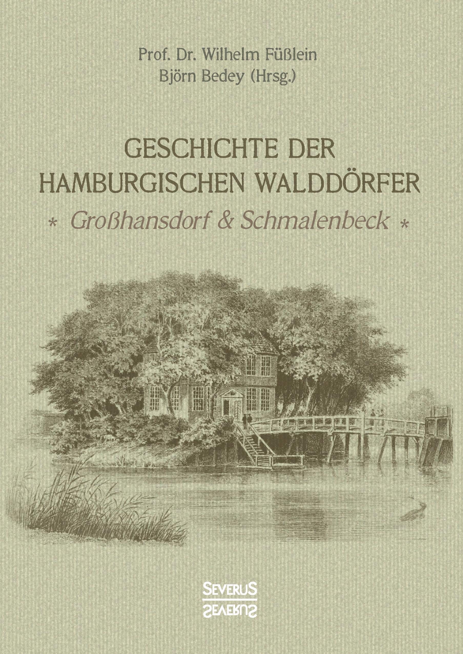 Geschichte der Hamburgischen Walddörfer: Großhansdorf und Schmalenbeck Social Sciences