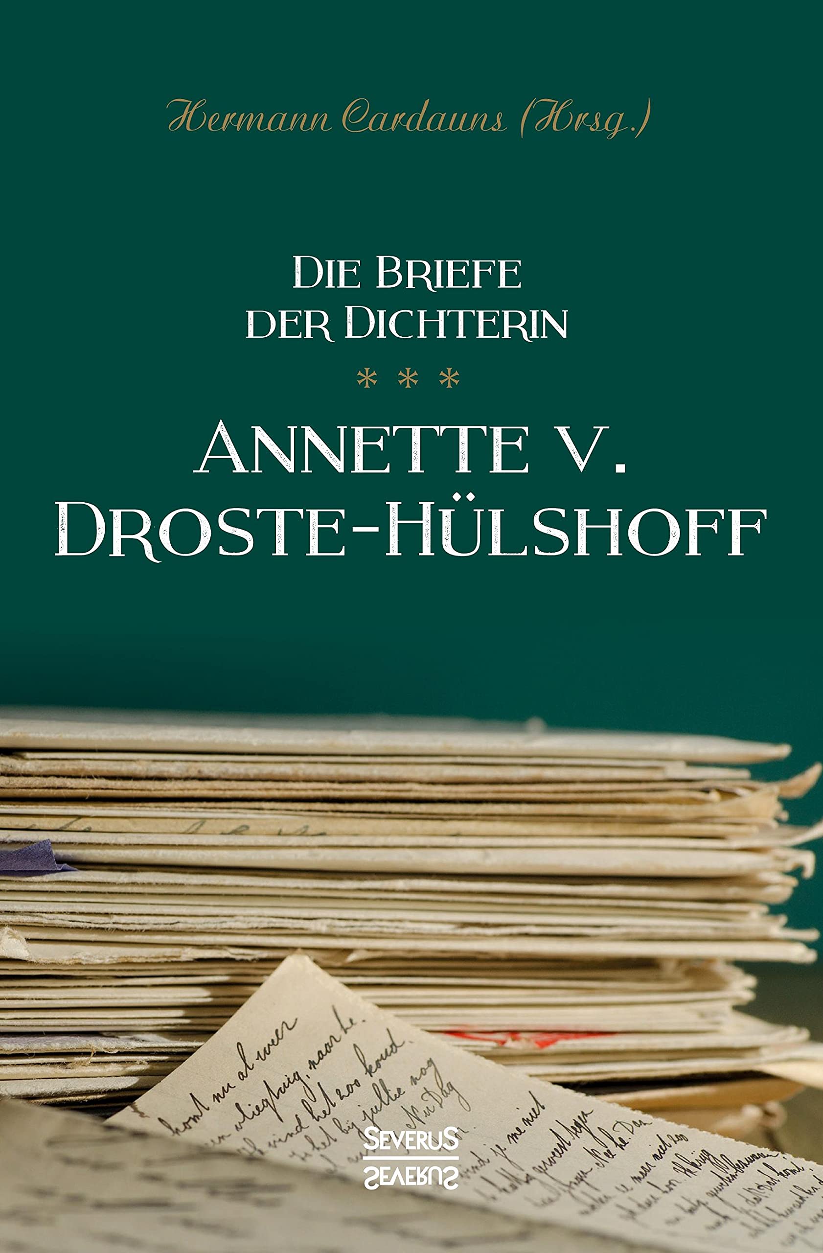 Briefe der Dichterin Annette von Droste-Hülshoff Poetry