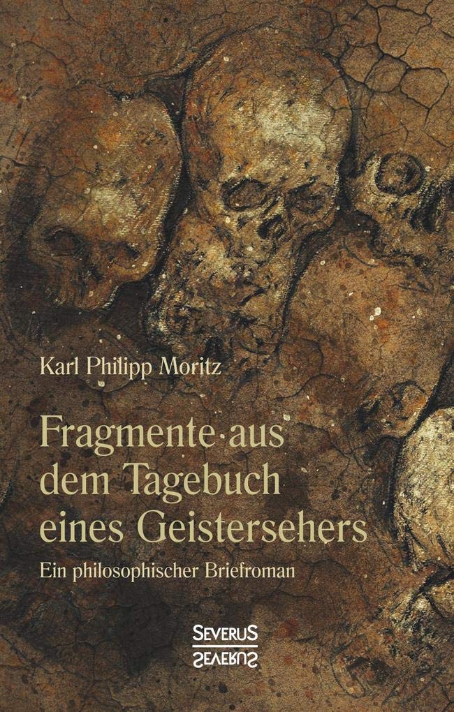 Fragmente aus dem Tagebuch eines Geistersehers: Ein philosophischer Briefroman Philosophy