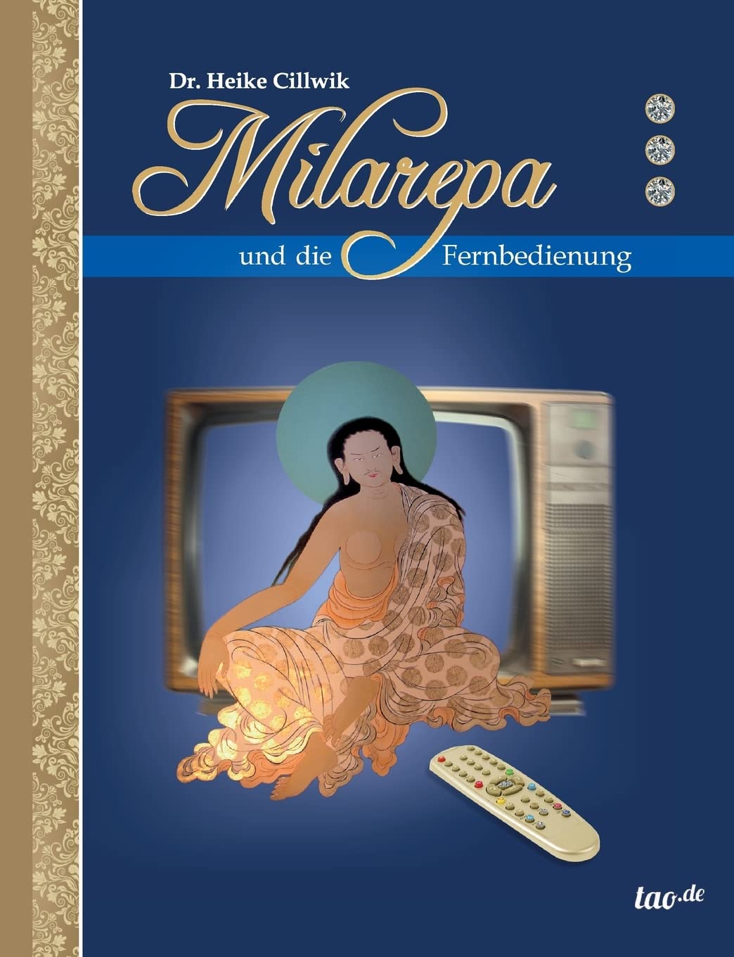 Milarepa und die Fernbedienung Lifestyle